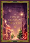 Kniha: A Classic Christmas Treasury (Carolyn Sherwin Bailey, O Henry, Leslie Pinckney Hill, Helen G Ricks, Hans Christian Andersen, Frances Jenkins Olcott, Ernst Theodor Amadeus Hoffman, Clement C. Moore a Charles Dickens). Rock Point, 2023 Kniha: A Classic Christmas Treasury (Carolyn Sherwin Bailey, O Henry, Leslie Pinckney Hill, Helen G Ricks, Hans Christian Andersen, Frances Jenkins Olcott, Ernst Theodor Amadeus Hoffman, Clement C. Moore a Charles Dickens). Rock Point, 2023