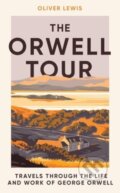 Kniha: The Orwell Tour (Oliver Lewis). Icon Books, 2023 Kniha: The Orwell Tour (Oliver Lewis). Icon Books, 2023