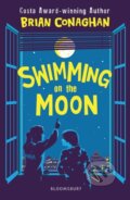 Kniha: Swimming on the Moon (Brian Conaghan). Bloomsbury, 2023 Kniha: Swimming on the Moon (Brian Conaghan). Bloomsbury, 2023
