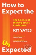 Kniha: How to Expect the Unexpected (Kit Yates). Quercus, 2024 Kniha: How to Expect the Unexpected (Kit Yates). Quercus, 2024