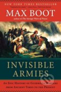 Kniha: Invisible Armies (Max Boot). , 2013 Kniha: Invisible Armies (Max Boot). , 2013