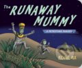 Kniha: Runaway Mummy (Michael Rex). , 2024 Kniha: Runaway Mummy (Michael Rex). , 2024