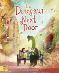 Kniha: The Dinosaur Next Door (David Litchfield). Magic Cat, 2024 Kniha: The Dinosaur Next Door (David Litchfield). Magic Cat, 2024