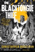 Kniha: Blacktongue Thief (Christopher Buehlman). Tor Books, 2022 Kniha: Blacktongue Thief (Christopher Buehlman). Tor Books, 2022