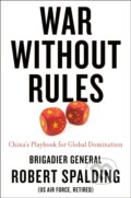 Kniha: War Without Rules (Robert Spalding). Bantam Press, 2022 Kniha: War Without Rules (Robert Spalding). Bantam Press, 2022