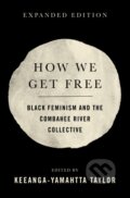Kniha: How We Get Free (Keeanga-Yamahtta Taylor). Haymarket Books, 2026 Kniha: How We Get Free (Keeanga-Yamahtta Taylor). Haymarket Books, 2026