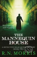 Kniha: The Mannequin House (R. N. Morris). Canelo, 2021 Kniha: The Mannequin House (R. N. Morris). Canelo, 2021
