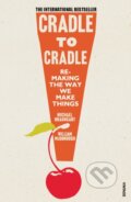 Kniha: Cradle to Cradle (Michael Braungart a William McDonough). Vintage, 2009 Kniha: Cradle to Cradle (Michael Braungart a William McDonough). Vintage, 2009