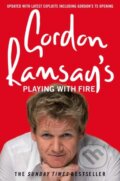 Kniha: Gordon Ramsay's Playing with Fire (Gordon Ramsay). HarperCollins, 2008 Kniha: Gordon Ramsay's Playing with Fire (Gordon Ramsay). HarperCollins, 2008