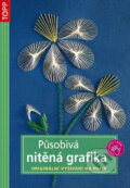 Kniha: Působivá nitěná grafika (Anagram). Anagram, 2017 Kniha: Působivá nitěná grafika (Anagram). Anagram, 2017