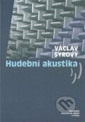 Kniha: Hudební akustika (Václav Syrový). Akademie múzických umění, 2014 Kniha: Hudební akustika (Václav Syrový). Akademie múzických umění, 2014