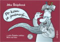 Kniha: Po kom se jmenují (Jitka Škápíková). Radioservis, 2015 Kniha: Po kom se jmenují (Jitka Škápíková). Radioservis, 2015