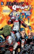 Kniha: Harley Quinns Greatest Hits (Amanda Conner, Jimmy Palmiotti, Paul Dini a kolektív). DC Comics, 2016 Kniha: Harley Quinns Greatest Hits (Amanda Conner, Jimmy Palmiotti, Paul Dini a kolektív). DC Comics, 2016
