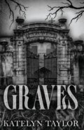Kniha: Graves (Independently Published). Independently Published, 2024 Kniha: Graves (Independently Published). Independently Published, 2024