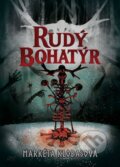 Kniha: Rudý bohatýr (Markéta Klobasová), 2026 Kniha: Rudý bohatýr (Markéta Klobasová), 2026