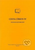 Kniha: Cesta církve IV (Českobratrská církev evangelická). Českobratrská církev evangelická, 2026 Kniha: Cesta církve IV (Českobratrská církev evangelická). Českobratrská církev evangelická, 2026