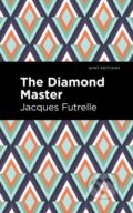 Kniha: The Diamond Master (Jacques Futrelle). , 2021 Kniha: The Diamond Master (Jacques Futrelle). , 2021
