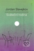 Kniha: Sváteční rodina (Jordan Slavejkov). Runa, 2026 Kniha: Sváteční rodina (Jordan Slavejkov). Runa, 2026