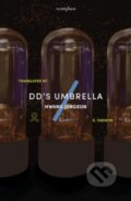 Kniha: dd's Umbrella (Hwang Jungeun). Tilted Axis Press, 2024 Kniha: dd's Umbrella (Hwang Jungeun). Tilted Axis Press, 2024