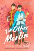Kniha: The Other Merlin (Robyn Schneider). , 2023 Kniha: The Other Merlin (Robyn Schneider). , 2023