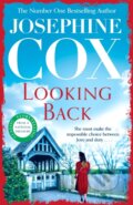 Kniha: Looking Back (Josephine Cox). Headline Book, 2023 Kniha: Looking Back (Josephine Cox). Headline Book, 2023
