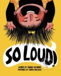 Kniha: So Loud! (Sahar Golshan). Annick, 2024 Kniha: So Loud! (Sahar Golshan). Annick, 2024