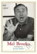 Kniha: Mel Brooks (Jeremy Dauber). Yale University Press, 2023 Kniha: Mel Brooks (Jeremy Dauber). Yale University Press, 2023