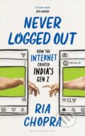 Kniha: Never Logged Out (Ria Chopra). , 2025 Kniha: Never Logged Out (Ria Chopra). , 2025