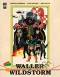 Kniha: Waller vs. Wildstorm (Evan Narcisse a Spencer Ackerman). DC Comics, 2024 Kniha: Waller vs. Wildstorm (Evan Narcisse a Spencer Ackerman). DC Comics, 2024
