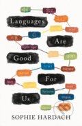 Kniha: Languages Are Good for Us (Sophie Hardach). Apollo, 2021 Kniha: Languages Are Good for Us (Sophie Hardach). Apollo, 2021