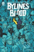 Kniha: BYLINES IN BLOOD (Erica Schultz, Mike Marts a Van Jensen). Aftershock Comics, 2022 Kniha: BYLINES IN BLOOD (Erica Schultz, Mike Marts a Van Jensen). Aftershock Comics, 2022