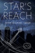 Kniha: Star's Reach (John Michael Greer). , 2024 Kniha: Star's Reach (John Michael Greer). , 2024