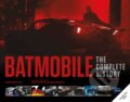 Kniha: Batmobile: The Complete History Revised and Expanded, 2025 Kniha: Batmobile: The Complete History Revised and Expanded, 2025