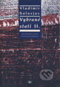 Kniha: Vybrané stati II. (Vladimír Solovjov). Refugium Velehrad-Roma, 2008 Kniha: Vybrané stati II. (Vladimír Solovjov). Refugium Velehrad-Roma, 2008