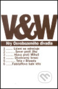 Kniha: Hry Osvobozeného divadla (Jiří Voskovec a Jan Werich). Karolinum, 2000 Kniha: Hry Osvobozeného divadla (Jiří Voskovec a Jan Werich). Karolinum, 2000