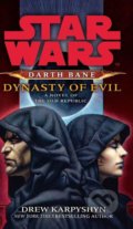 Kniha: Dynasty of Evil (Drew Karpyshyn). Arrow Books, 2010 Kniha: Dynasty of Evil (Drew Karpyshyn). Arrow Books, 2010