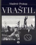 Kniha: Jaromír Vraštil (Vladimír Prokop). Toužimský & Moravec, 2012 Kniha: Jaromír Vraštil (Vladimír Prokop). Toužimský & Moravec, 2012