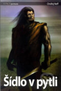 Kniha: Šídlo v pytli (Ondřej Neff). Wolf Publishing, 2008 Kniha: Šídlo v pytli (Ondřej Neff). Wolf Publishing, 2008