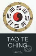 Kniha: Tao Te Ching (Lao Tzu). Wordsworth, 1997 Kniha: Tao Te Ching (Lao Tzu). Wordsworth, 1997