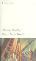 Kniha: Brave New World (Aldous Huxley). Vintage, 2003 Kniha: Brave New World (Aldous Huxley). Vintage, 2003