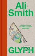 Kniha: Glyph (Ali Smith). Penguin Books, 2026 Kniha: Glyph (Ali Smith). Penguin Books, 2026