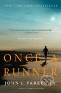 Kniha: Once a Runner (John L. Parker). Scribner, 2009 Kniha: Once a Runner (John L. Parker). Scribner, 2009