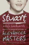 Kniha: Stuart (Alexander Masters). Fourth Estate, 2006 Kniha: Stuart (Alexander Masters). Fourth Estate, 2006