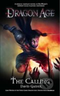 Kniha: The Calling (David Gaider). Titan Books, 2010 Kniha: The Calling (David Gaider). Titan Books, 2010