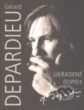 Kniha: Ukradené dopisy (Gérard Depardieu). XYZ, 2007 Kniha: Ukradené dopisy (Gérard Depardieu). XYZ, 2007