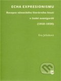 Kniha: Echa expresionismu (Eva Jelínková). Filozofická fakulta UK v Praze, 2010 Kniha: Echa expresionismu (Eva Jelínková). Filozofická fakulta UK v Praze, 2010