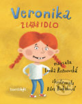 Kniha: Veronika zlobidlo (Bára Buchalová a Lenka Rožnovská). Grada, 2016 Kniha: Veronika zlobidlo (Bára Buchalová a Lenka Rožnovská). Grada, 2016