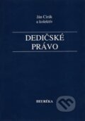 Kniha: Dedičské právo (Ján Cirák a kolektiv). Heuréka, 2009 Kniha: Dedičské právo (Ján Cirák a kolektiv). Heuréka, 2009