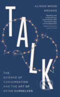 Kniha: Talk (Alison Wood Brooks). Penguin Books, 2026 Kniha: Talk (Alison Wood Brooks). Penguin Books, 2026