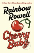 Kniha: Cherry Baby (Rainbow Rowell). Michael Joseph, 2026 Kniha: Cherry Baby (Rainbow Rowell). Michael Joseph, 2026